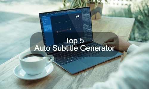 Top 5 Auto Subtitle Generator